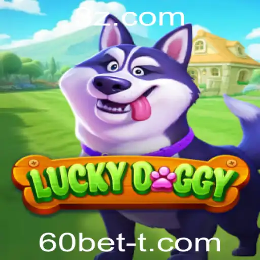 LuckyDoggy: Uma Aventura Combinada com 60bet